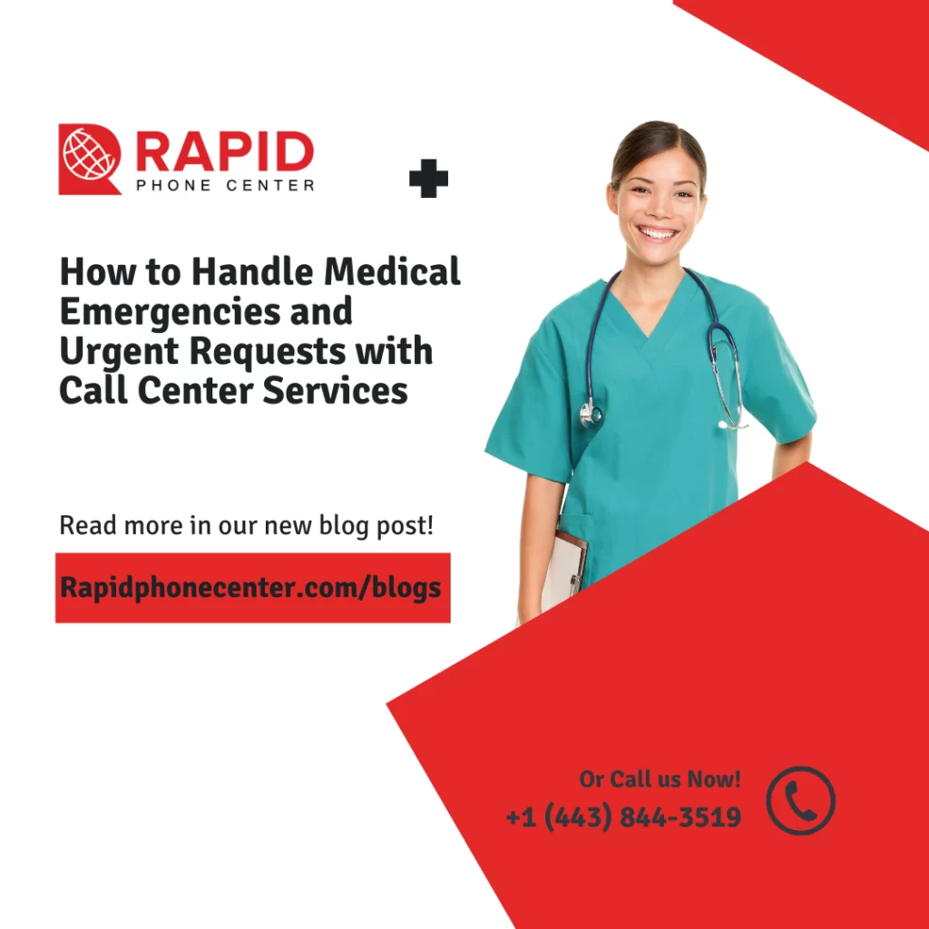 How to Handle Medical Emergencies and Urgent Requests with Call Center Services