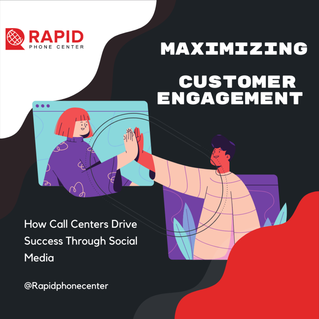 Maximizing Customer Engagement: How Call Centers Drive Success Through Social Media