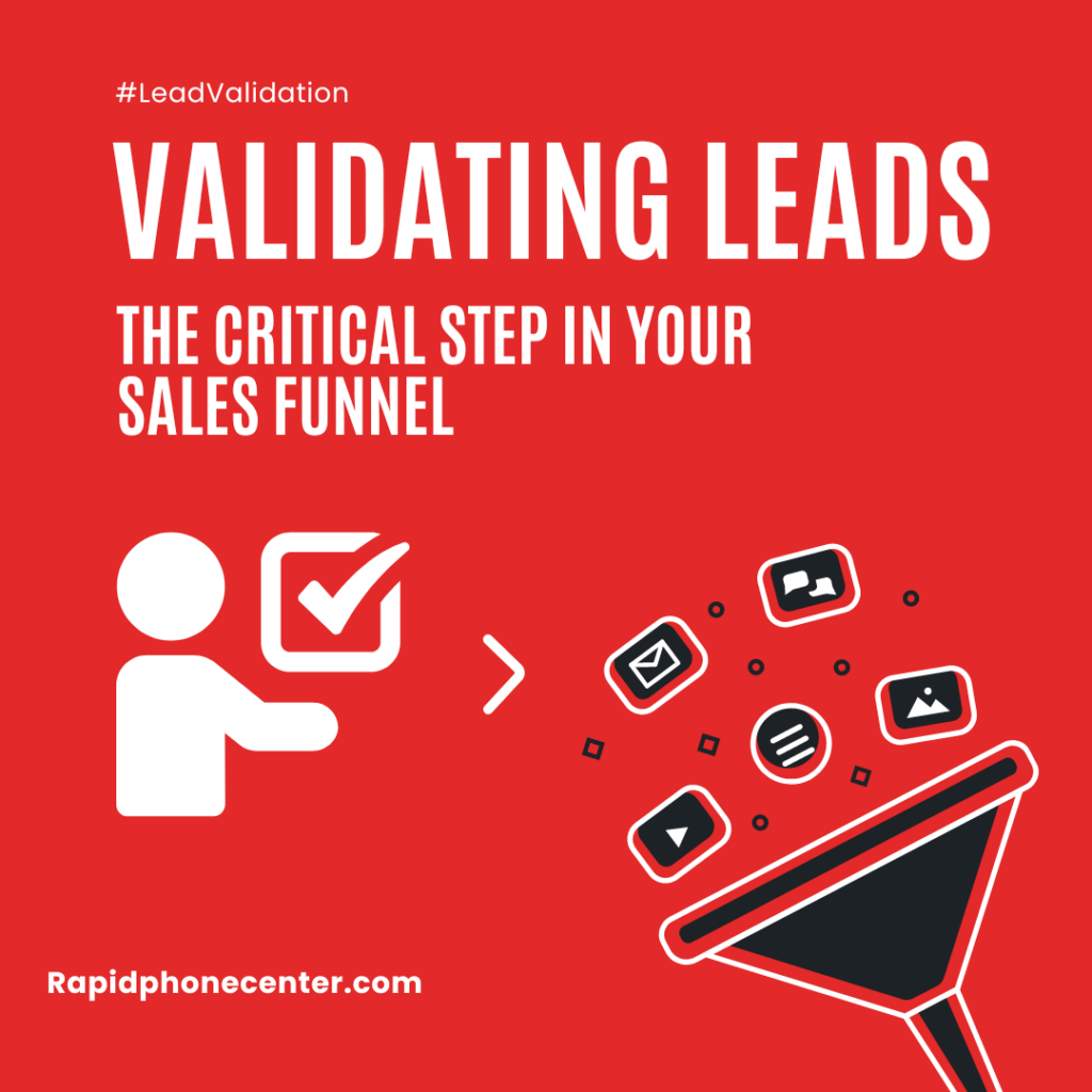 Validating Leads: The Critical Step in Your Sales Funnel