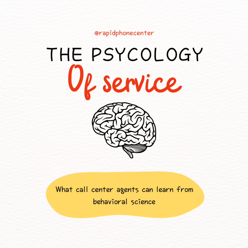 The Psychology of Service: What Call Center Agents Can Learn from Behavioral Science