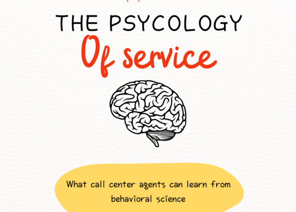 The Psychology of Service: What Call Center Agents Can Learn from Behavioral Science