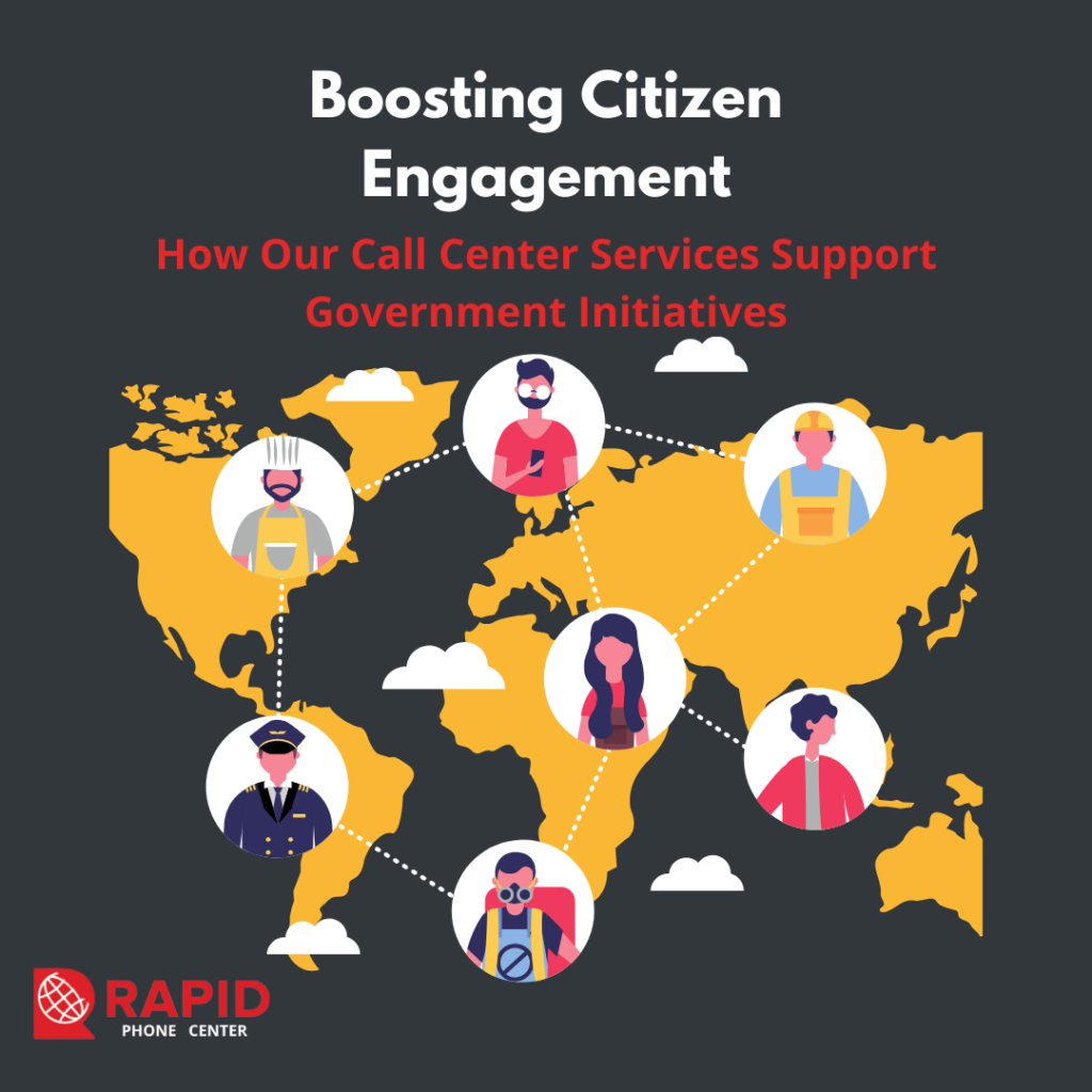 Boosting Citizen Engagement: How Our Call Center Services Support Government Initiatives