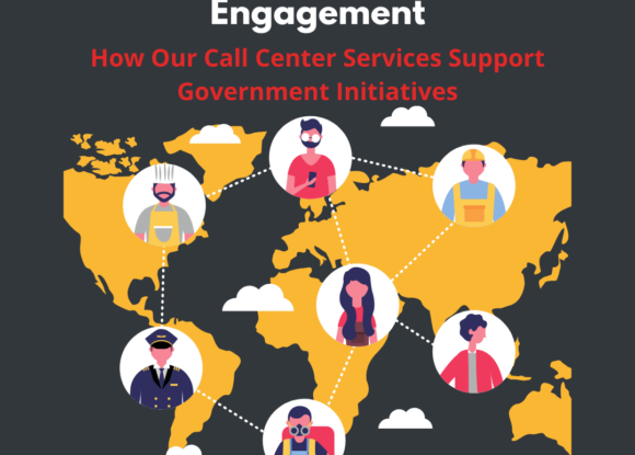 Boosting Citizen Engagement: How Our Call Center Services Support Government Initiatives